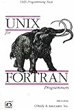 UNIX for FORTRAN Programmers (Nutshell Handbooks) by 