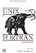UNIX for FORTRAN Programmers (Nutshell Handbooks) by 