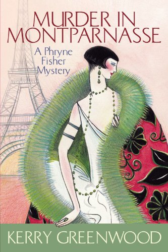 Murder in Montparnasse: Phryne Fisher 12 (A Phryne Fisher Mystery)