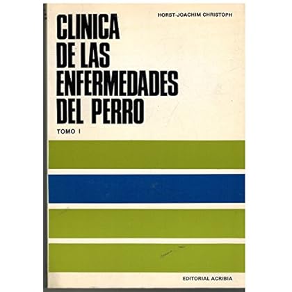 Clínica de las enfermedades del perro: T.2
