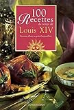 100 recettes du temps de louis XIV by