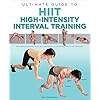 Ultimate Guide to HIIT: High-Intensity Interval Training