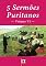 Livro 5 Sermões Puritanos, Volume VI (5 Sermões Puritanos, por Diversos Autores Livro 6)
