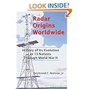 Radar Origins Worldwide: History of Its Evolution in 13 Nations Through World War II