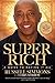 Super Rich: A Guide to Having It All
