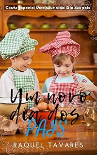 Livro Um novo dia dos pais: conto especial de Uma nova vida
