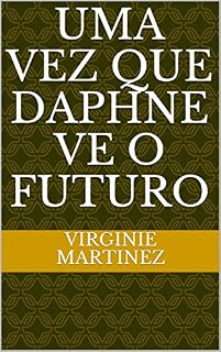 Livro Uma vez que Daphne ve o futuro