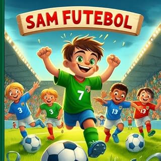 Livro SAM E A MAGIA DO FUTEBOL