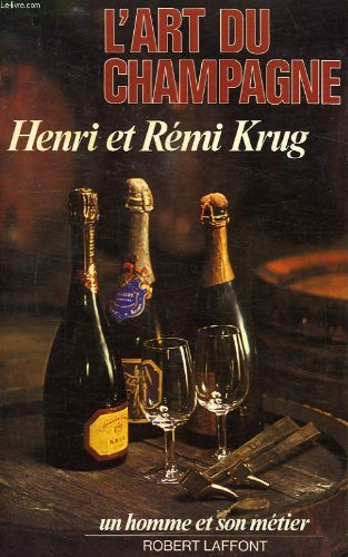 L'art du champagne (Un Homme et son métier) (French Edition) by Henri Krug (Paperback)