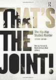 That's the Joint!: The Hip-Hop Studies Reader