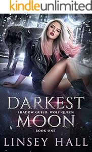 Darkest Moon (Shadow Guild: Wolf Queen Book 1)