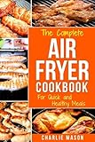 Air fryer cookbook: For Quick and Healthy Meals (fryer cookbook recipes delicious roast)