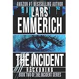 Amazon Com The Incident Inferno Rising Book One Of The Incident Trilogy The Incident A Sam Jameson Espionage Suspense Trilogy 9781520179568 Emmerich Lars Books