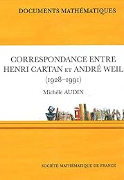 Correspondance entre Henri Cartan et André Weil