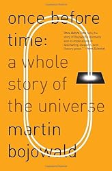 Once Before Time: A Whole Story of the Universe