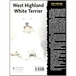 West Highland White Terrier (Excellence Razas de Hoy / Excellence Breed of Today) (Spanish Edition)