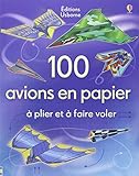 100 avions en papier à plier et à faire voler by 