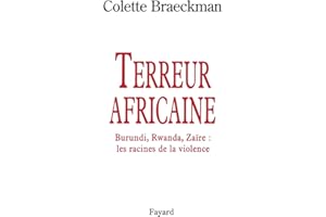 Terreur africaine: Burundi, Rwanda, Zaïre, les racines de la violence (French Edition)
