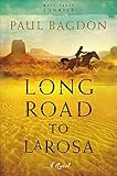 Long Road to LaRosa (West Texas Sunrise Book #2) by Paul Bagdon