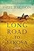 Long Road to LaRosa (West Texas Sunrise Book #2) by Paul Bagdon