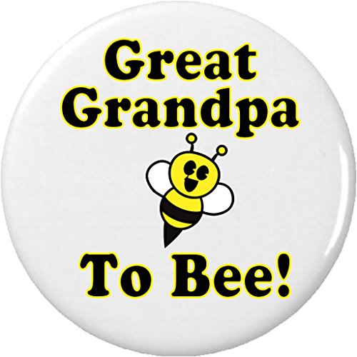 Great Grandpa to Bee 2.25" Keychain Be Cute Funny Humor New Baby Pregnancy