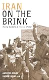 Front cover for the book Iran on the brink : rising workers and threats of war by Andreas Malm