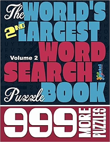 The World's 2nd Largest Word Search Puzzle Book: 999 More Puzzles (Vol. 2), by Patel Puzzle Books