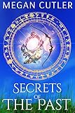 Secrets of the Past (Eternity's Empire Book 3) by Megan Cutler