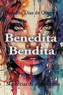 Livro Benedita Bendita: Memórias da Adolescência