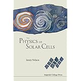 PHYSICS OF SOLAR CELLS, THE (Properties of Semiconductor Materials)