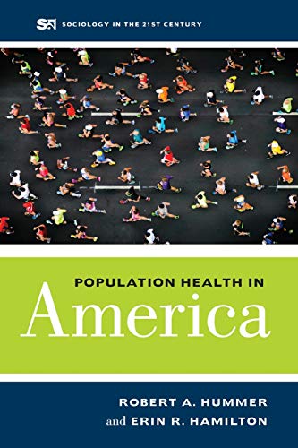 Best Population Health in America (Volume 5) (Sociology in the Twenty-First Century) [P.D.F]