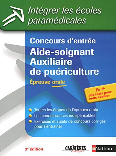 Concours d'entrÃ©e Aide-soignant / Auxiliaire de puÃ©riculture (French edition) by (Paperback)