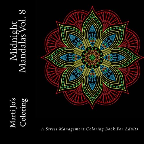 Download Midnight Mandalas Vol. 8: A Stress Management Coloring Book For Adults