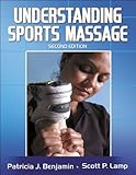Understanding Sports Massage - 2nd Edition