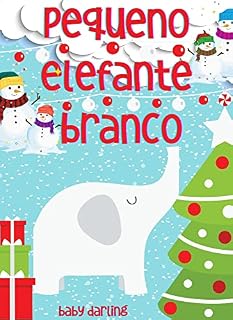 Livro Pequeno elefante branco: Uma bela história para crianças sobre um elefante adorável. (The Little White Elephant)
