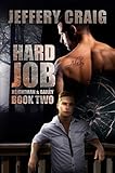 Hard Job: Reightman & Bailey Book Two by Jeffery Craig