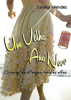 Livro Um Velho Ano Novo: Spin-off de "Porque fechei os olhos"
