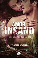 Amor Insano: Duologia Amor sem limites