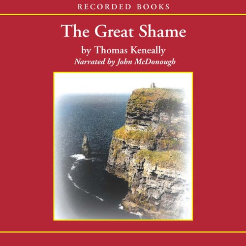 The Great Shame: And the Triumph of the Irish in the English-Speaking World