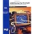 USB Design by Example: A Practical Guide to Building I/O Devices (2nd Edition)