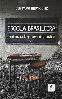 Livro Escola Brasileira: Notas sobre um desastre