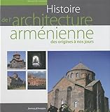 histoire de l'architecture armenienne des origines a nos jours by 