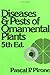 Diseases and Pests of Ornamental Plants by Pascal P. Pirone