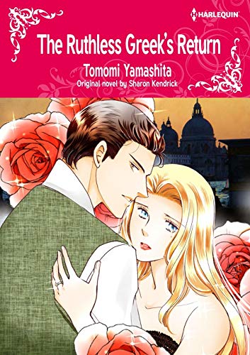 The Ruthless Greek's Return: Harlequin comics by Sharon Kendrick