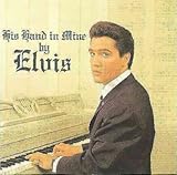 Elvis Presley Album: «HIS HAND IN MINE» (Front side)