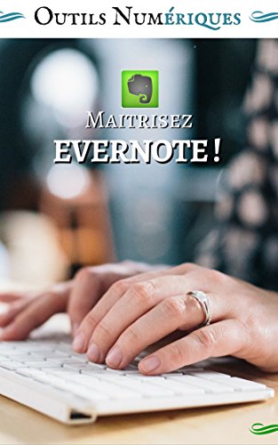 Best! Maitrisez Evernote ! (French Edition) PPT