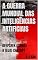 Livro A GUERRA MUNDIAL DAS INTELIGÊNCIAS ARTIFICIAIS: DEEPSEEK (CHINA) X (EUA) CHATGPT