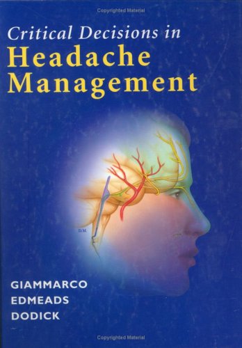 CRITICAL DECISIONS IN HEADACHE MANAGEMENT