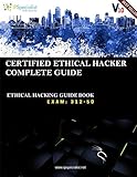 CEH v10: EC-Council Certified Ethical Hacker Complete Training Guide with Practice Questions & Labs: