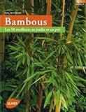 Bambous. Les 50 meilleurs au jardin et en pot (Médium) (French Edition) by 
